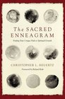 The Sacred Enneagram Finding Your Unique Path to Spiritual Growth