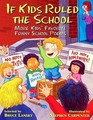 If Kids Ruled the School More Kids' Favorite Funny School Poems