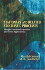 Stationary and Related Stochastic Processes  Sample Function Properties and Their Applications
