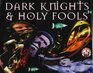 Dark Knights and Holy Fools Art and Films of Terry Gilliam