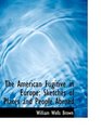 The American Fugitive in Europe Sketches of Places and People Abroad
