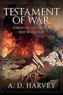 Testament of War Literature Art and the First Wold War