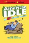American Idle The AntiMotivational Handbook