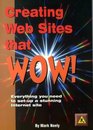 Creating Websites That Wow Everything You Need to SetUp a Stunning Internet Site