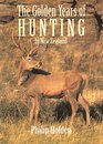 Golden Years of Hunting in New Zea