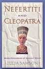 Nefertiti and Cleopatra QueenMonarchs of Ancient Egypt