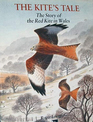 The Kite's Tale The Story of the Red Kite in Wales