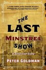 The Last Minstrel Show A Detective Story