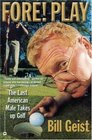 Fore Play The Last American Male Takes Up Golf