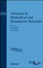 Advances in Biomedical and Biomimetic Materials Ceramic Transactions