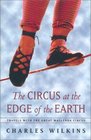 Circus at the Edge of the Earth