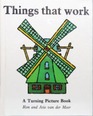 Things That Work A Turning Picture Book