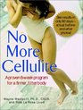No More Cellulite  A Proven 8 Week Program for a Firmer Fitter Body