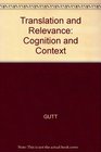 Translation and Relevance Cognition and Context