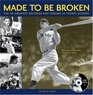 Made to Be Broken The 50 Greatest Records and Streaks in Sports