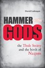 Hammer of the Gods The Thule Society and the Birth of Nazism
