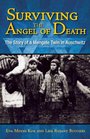 Surviving the Angel of Death The Story of a Mengele Twin in Auschwitz