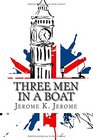 Three Men in a Boat (To Say Nothing of the Dog)