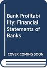 Bank Profitability Financial Statements of Banks