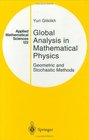 Global Analysis in Mathematical Physics Geometric and Stochastic Methods