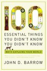 100 Essential Things You Didn't Know You Didn't Know Math Explains Your World