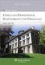 Ethics  Professional Responsibility for Paralegals 6th Edition