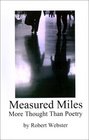 Measured Miles More Thought Than Poetry