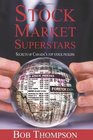 Stock Market Superstars Secrets of Canada's top stock pickers