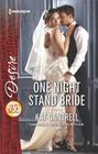 One Night Stand Bride (In Name Only, Bk 2) (Harlequin Desire, No 2550)