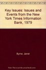 Key Issues Issues and Events from the New York Times Information Bank 1979