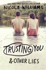 Trusting You  Other Lies