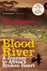 Blood River A Journey to Africa's Broken Heart