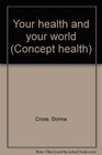 Your health and your world