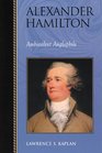 Alexander Hamilton Ambivalent Anglophile