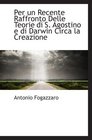 Per un Recente Raffronto Delle Teorie di S Agostino e di Darwin Circa la Creazione