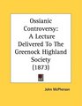 Ossianic Controversy A Lecture Delivered To The Greenock Highland Society