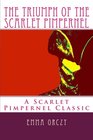 The Triumph of the Scarlet Pimpernel A Scarlet Pimpernel Classic