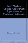 Earth Algebra College Algebra With Applications to Environmental Issues