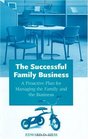 The Successful Family Business A Proactive Plan for Managing the Family and the Business