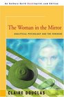 The Woman in the Mirror Analytical Psychology and the Feminine