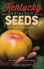 Kentucky Heirloom Seeds Growing Eating Saving