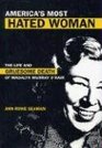America's Most Hated Woman The Life And Gruesome Death of Madalyn Murray O'hair