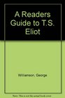 A Readers Guide to TS Eliot