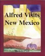 Alfred Visits New Mexico