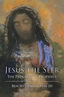 Jesus the Seer The Progress of Prophecy