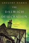 The Dalwich Desecration (A Colin Pendragon Mystery)