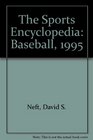 The Sports Encyclopedia Baseball 1995