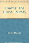 Psalms The Divine Journey