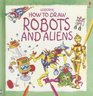 How to Draw Robots and Aliens