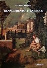 Renacimiento y Barroco/ Rebirth and Baroque